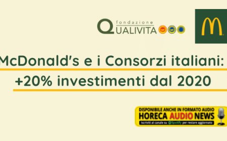 McDonald's e i Consorzi italiani: +20% investimenti dal 2020