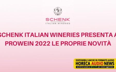 Schenk Italian Wineries presenta a Prowein 2022 le proprie novità