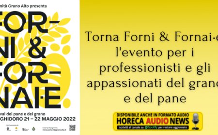 Torna Forni & Fornai•e, l'evento per i professionisti e gli appassionati del grano e del pane