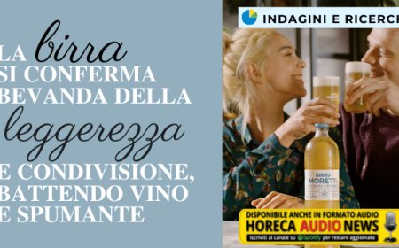 La birra si conferma bevanda della leggerezza e condivisione, battendo vino e spumante
