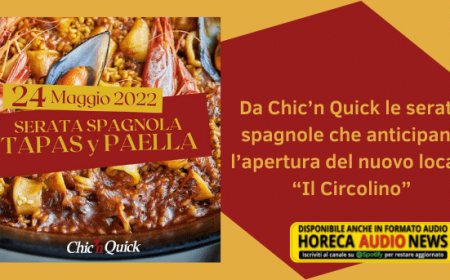 Da Chic’n Quick le serate spagnole che anticipano l’apertura del nuovo locale “Il Circolino”