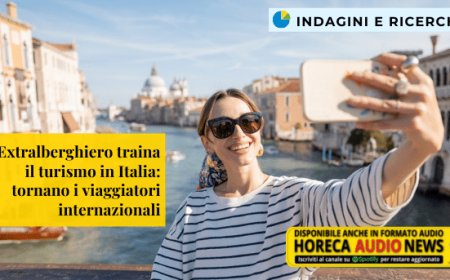 L'Extralberghiero traina il turismo in Italia: tornano i viaggiatori internazionali