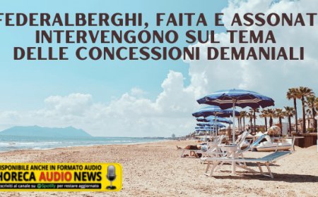 Federalberghi, Faita e Assonat intervengono sul tema delle concessioni demaniali