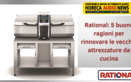 Rational: 5 buone ragioni per rinnovare le vecchie attrezzature da cucina