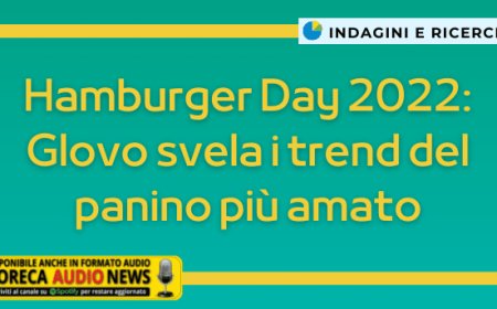 Hamburger Day 2022: Glovo svela i trend del panino più amato