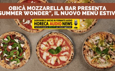 Obicà Mozzarella Bar presenta "Summer Wonder", il nuovo menù estivo
