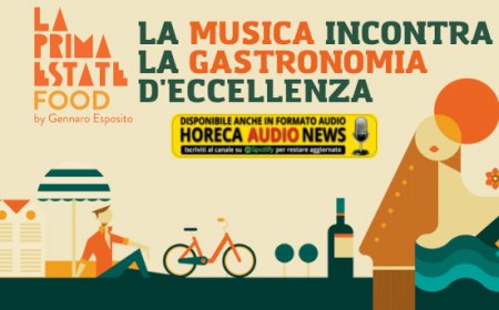 La Prima Estate Food, la musica incontra la gastronomia d'eccellenza