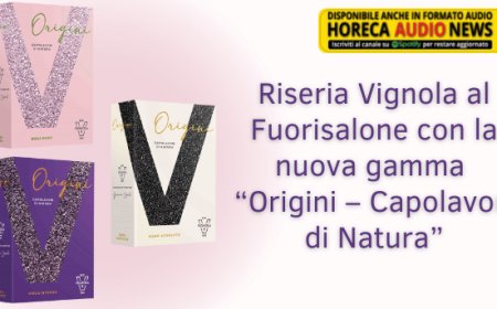 Riseria Vignola al Fuorisalone con la nuova gamma “Origini – Capolavori di Natura”