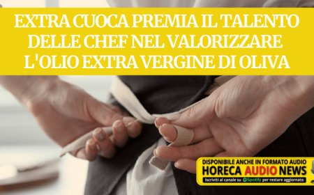 Extra Cuoca premia il talento delle chef nel valorizzare l'olio extra vergine di oliva
