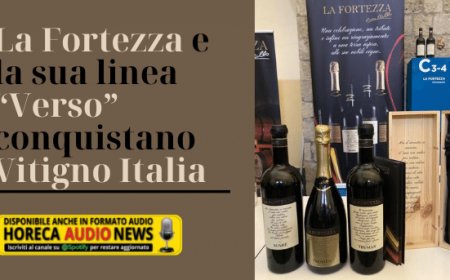 La Fortezza e la sua linea “Verso” conquistano Vitigno Italia