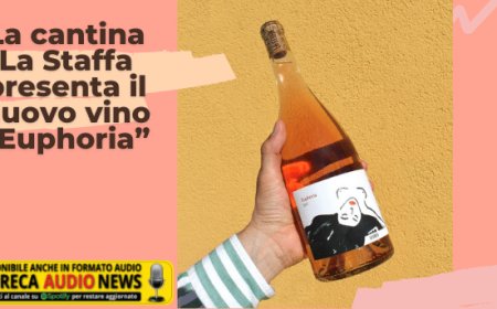 La cantina La Staffa presenta il nuovo vino “Euphoria”