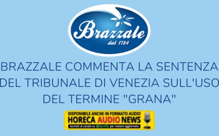 Brazzale commenta la sentenza del tribunale di Venezia sull'uso del termine "Grana"