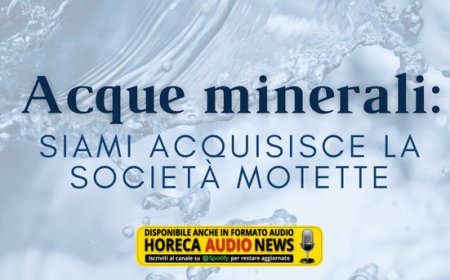Acque minerali: Siami acquisisce la società Motette