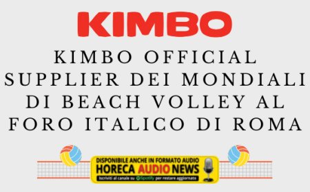 Kimbo Official Supplier dei Mondiali di Beach Volley al Foro Italico di Roma