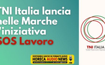 TNI Italia lancia nelle Marche l'iniziativa SOS Lavoro