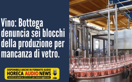 Vino: Bottega denuncia sei blocchi della produzione per mancanza di vetro.