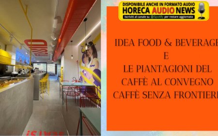 IDEA Food & Beverage e Le Piantagioni del Caffè al convegno Caffè senza frontiere