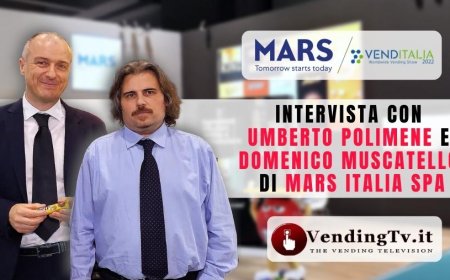 VendingTv a Venditalia 2022. Intervista con Umberto Polimene e Domenico Muscatello di Mars