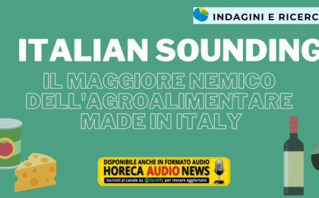 Italian Sounding, il maggiore nemico dell'agroalimentare Made in Italy