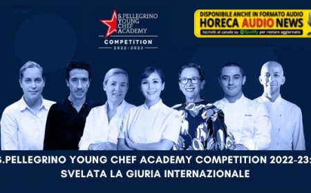 S.Pellegrino Young Chef Academy Competition 2022-23: svelata la giuria internazionale