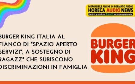 Burger King Italia sostiene "Spazio Aperto Servizi", a sostegno di ragazz* che subiscono discriminazioni in famiglia