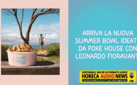 Arriva la nuova Summer Bowl ideata da Poke House con Leonardo Fioravanti