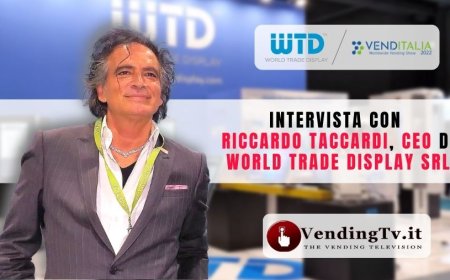 VendingTv a Venditalia 2022. Intervista con Riccardo Taccardi di WTD - World Trade Display