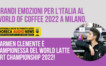 Grandi emozioni per l'Italia al World of Coffee 2022 a Milano. Carmen Clemente è campionessa del World Latte Art Championship 2022!