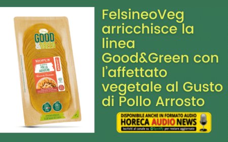 FelsineoVeg arricchisce la linea Good&Green con l’affettato vegetale al Gusto di Pollo Arrosto