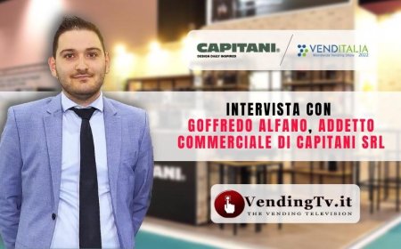 VendingTv a Venditalia 2022. Intervista con Goffredo Alfano di Capitani