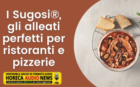 I Sugosi®, gli alleati perfetti per ristoranti e pizzerie