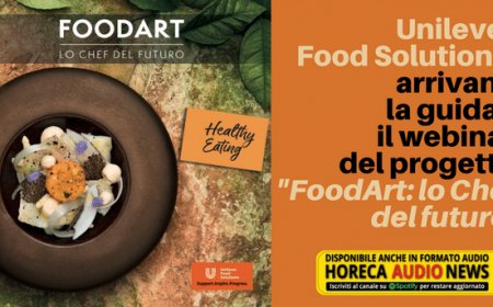 Unilever Food Solutions: arrivano la guida e il webinar del progetto "FoodArt: lo Chef del futuro"