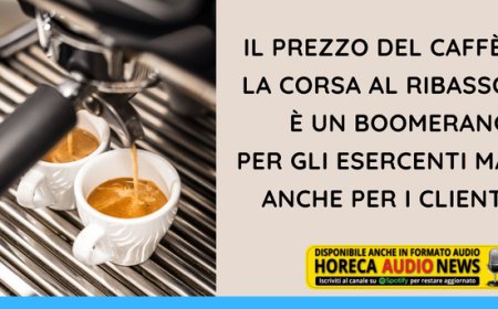 Il prezzo del caffè: la corsa al ribasso è un boomerang per gli esercenti ma anche per i clienti