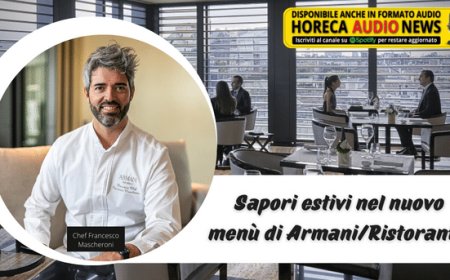 Sapori estivi nel nuovo menù di Armani/Ristorante