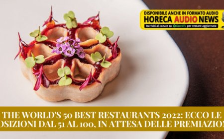 The World's 50 Best Restaurants 2022: ecco le posizioni dal 51 al 100, in attesa delle premiazioni