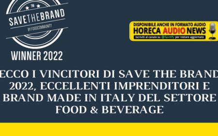 Ecco i vincitori di Save the Brand 2022, eccellenti imprenditori e brand made in Italy del settore Food & Beverage