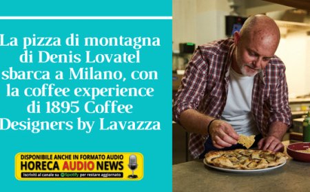 La pizza di montagna di Denis Lovatel sbarca a Milano, con la coffee experience di 1895 Coffee Designers by Lavazza
