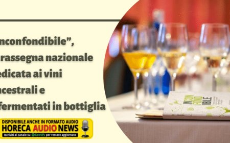 “Inconfondibile”, la rassegna nazionale dedicata ai vini ancestrali e rifermentati in bottiglia