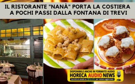 Il ristorante "Nanà" porta la Costiera a pochi passi dalla Fontana di Trevi