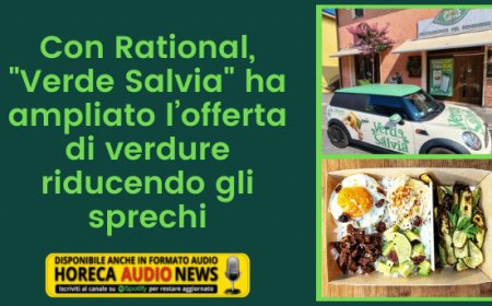 Con Rational, "Verde Salvia" ha ampliato l’offerta di verdure riducendo gli sprechi