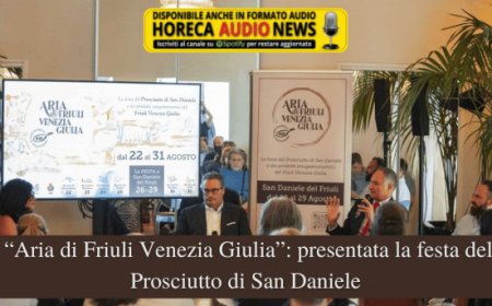  “Aria di Friuli Venezia Giulia”: presentata la festa del Prosciutto di San Daniele