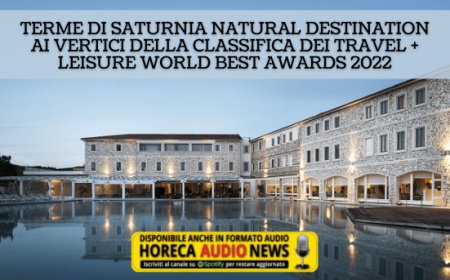 Terme di Saturnia Natural Destination ai vertici della classifica dei Travel + Leisure World Best Awards 2022