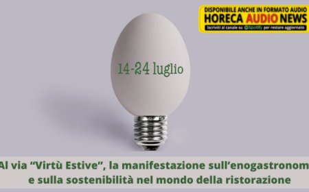 Al via “Virtù Estive”, la manifestazione sull’enogastronomia e sulla sostenibilità nel mondo della ristorazione