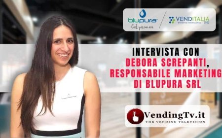 VendingTv a Venditalia 2022. Intervista con Debora Screpanti di Blupura