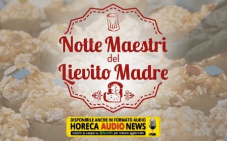 Il 25 luglio torna la Notte dei Maestri del Lievito Madre