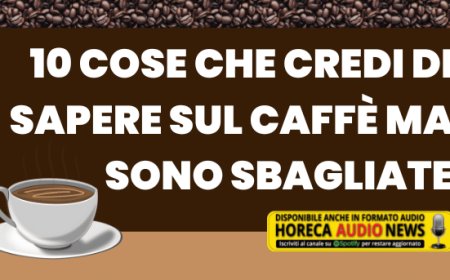 10 cose che credi di sapere sul caffè ma sono sbagliate