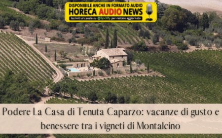 Podere La Casa di Tenuta Caparzo: vacanze di gusto e benessere tra i vigneti di Montalcino