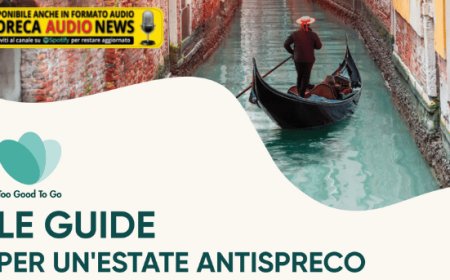 Too Good To Go lancia le "Guide per un’estate anti-spreco"