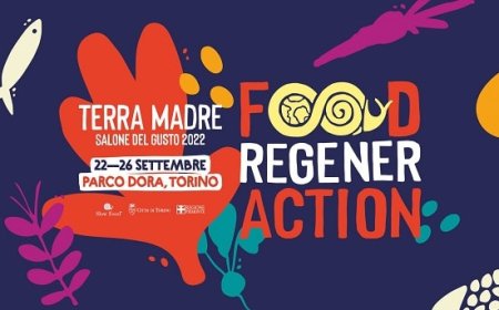 22,23,24,25 e 26 settembre 2022 - Parco Dora a Torino - Terra Madre Salone del Gusto
