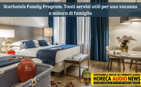 Starhotels Family Program. Tanti servizi utili per una vacanza a misura di famiglia